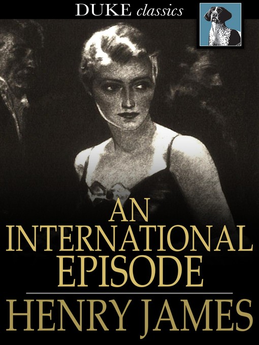 Title details for An International Episode by Henry James - Available